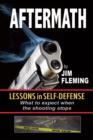 Image for Aftermath: Lessons In Self-Defense: What to Expect When the Shooting Stops