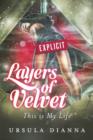 Image for Layers of Velvet: This Is My Life