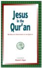 Image for Jesus in the Qur&#39;an: His Reality Expounded in the Qur&#39;an