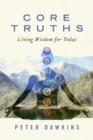 Image for Core Truths: Living Wisdom for Today