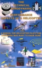 Image for Technical, Aerodynamic &amp; Performance Aspects of a Helicopter: A Manual for Helicopter Pilots and Engineers Who Want to Know More