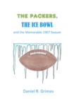 Image for Packers, the Ice Bowl and the Memorable 1967 Season