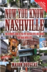 Image for Now You Know Nashville - 2nd Edition : The Ultimate Guide to the Pop Culture Sights and Sounds That Made Music City