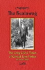 Image for Scalawag: The Long Life &amp; Times of Gerald John Fisher