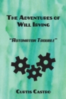 Image for Adventures of Will Irving: Automaton Trouble
