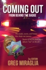 Image for Coming Out from Behind the Badge: The People, Events, And History That Shape Our Journey