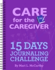 Image for Care for the Caregiver 15 Day Journaling Challenge