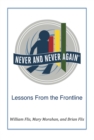 Image for Never and Never Again: Lessons from the Frontline