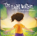 Image for The Light Within : A Book of Mindfulness