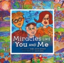 Image for Miracles Like You and Me