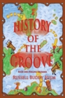 Image for History of the Groove, Healing Drummer : Personal Stories of Drumming and Rhythmic Inspiration