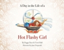 Image for A Day in the Life of a Hot Flashy Girl