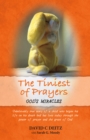 Image for Tiniest of Prayers: God&#39;s Miracles