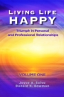 Image for Living Life Happy: Triumph in Personal and Professional Relationships