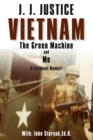 Image for Vietnam, The Green Machine, &amp; Me: A Fictional Memoir