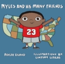 Image for Myles and His Many Friends