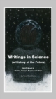 Image for Writings in Science: A History of the Future