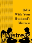 Image for Q&amp;A With Your Husband&#39;s Mistress