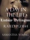 Image for Day in the Life / Lindsay Wellington / Rated Pg13ish