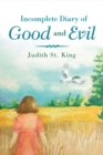 Image for Incomplete Diary of Good and Evil
