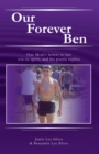 Image for Our Forever Ben: One Mom&#39;s Letters to Her Son in Spirit, and His Poetic Replies