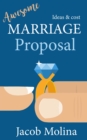 Image for Awesome Marriage Proposal Ideas and Cost