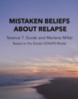 Image for Mistaken Beliefs About Relapse