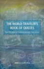 Image for The World Traveler&#39;s Book of Quizzes