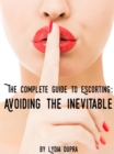 Image for Complete Guide to Escorting: Avoiding the Inevitable