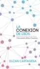Image for La Conexion De Dios: Cincuenta Anos Cautiva