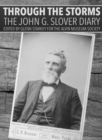 Image for Through the Storms: The John G. Slover Diary