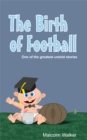 Image for Birth of Football