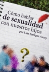 Image for Como hablar de sexualidad con nuestros hijos
