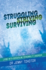 Image for Struggling Striving Surviving: Living with Borderline Personality Disorder