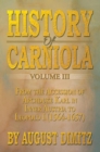 Image for History of Carniola Volume Iii: From Ancient Times to the Year 1813 with Special Consideration of Cultural Development