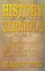 Image for History of Carniola Volume Iv: From Ancient Times to the Year 1813 with Special Consideration of Cultural Development