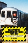 Image for Sorry for the Inconvenience/Going Your Way: My Adventures and Experiences on the New York City Subways...Buses Too...... (And Then Some!)