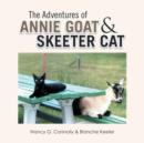 Image for The Adventures of Annie Goat &amp; Skeeter Cat