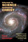 Image for Informed by Science-Involved by Christ : How Science Can Update, Enrich and Empower the Christian Faith