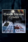 Image for Dawn Never Comes