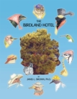 Image for Birdland Hotel