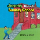 Image for Jeremy Goes to Sunday School
