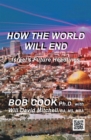 Image for How the World Will End: Israel&#39;s Future Headlines