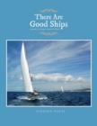 Image for There Are Good Ships : Journal of a Voyage Around the World