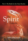Image for Spirit Takers: Part 1: the Battle for the Outer Reaches