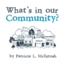 Image for What&#39;s in our Community?