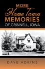 Image for More Hometown Memories of Grinnell, Iowa