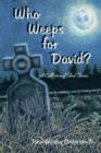 Image for Who Weeps for David? : A Collection of Short Stories