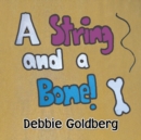 Image for A String and a Bone!