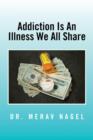 Image for Addiction Is an Illness We All Share